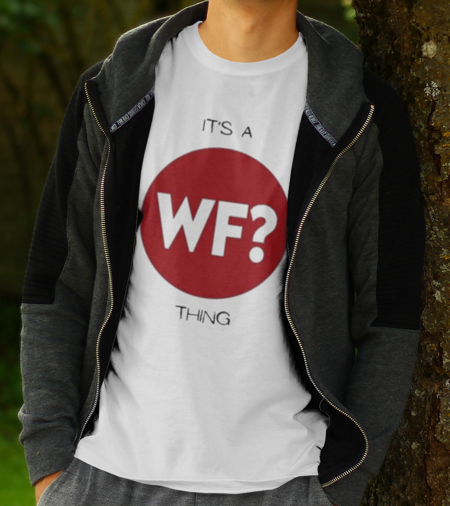 It's A WF Thing Why Files T-Shirt