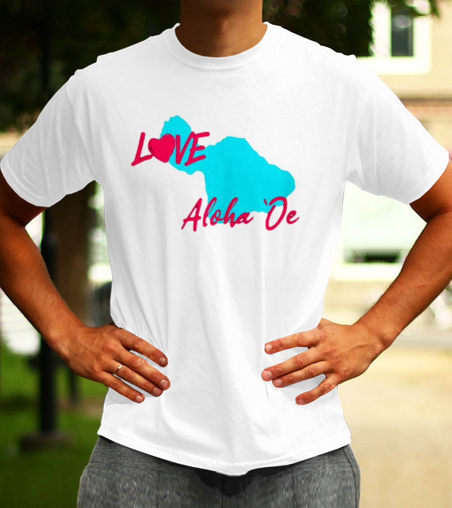 LOVE Aloha 'Oe Maui Island Map T-Shirt