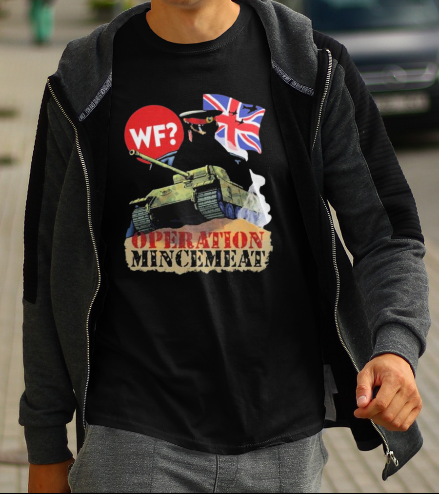 OPERATION MINCEMEAT WF? British Flag Tank T-Shirt
