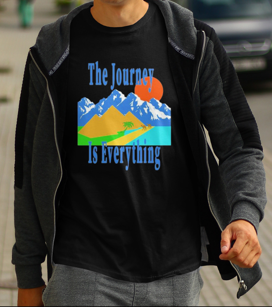 The Journey Is Everything Mountains Desert Sunset T-Shirt