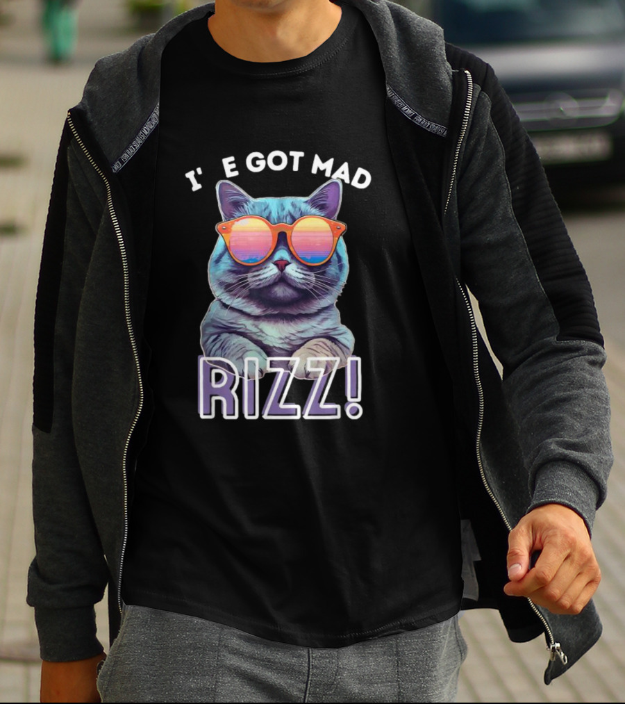 Cat Wearing Sunglasses I’ve Got Mad Rizz T-Shirt