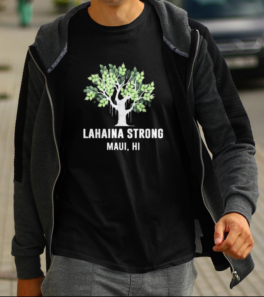 Lahaina Strong Maui HI Old Banyan Tree T-Shirt
