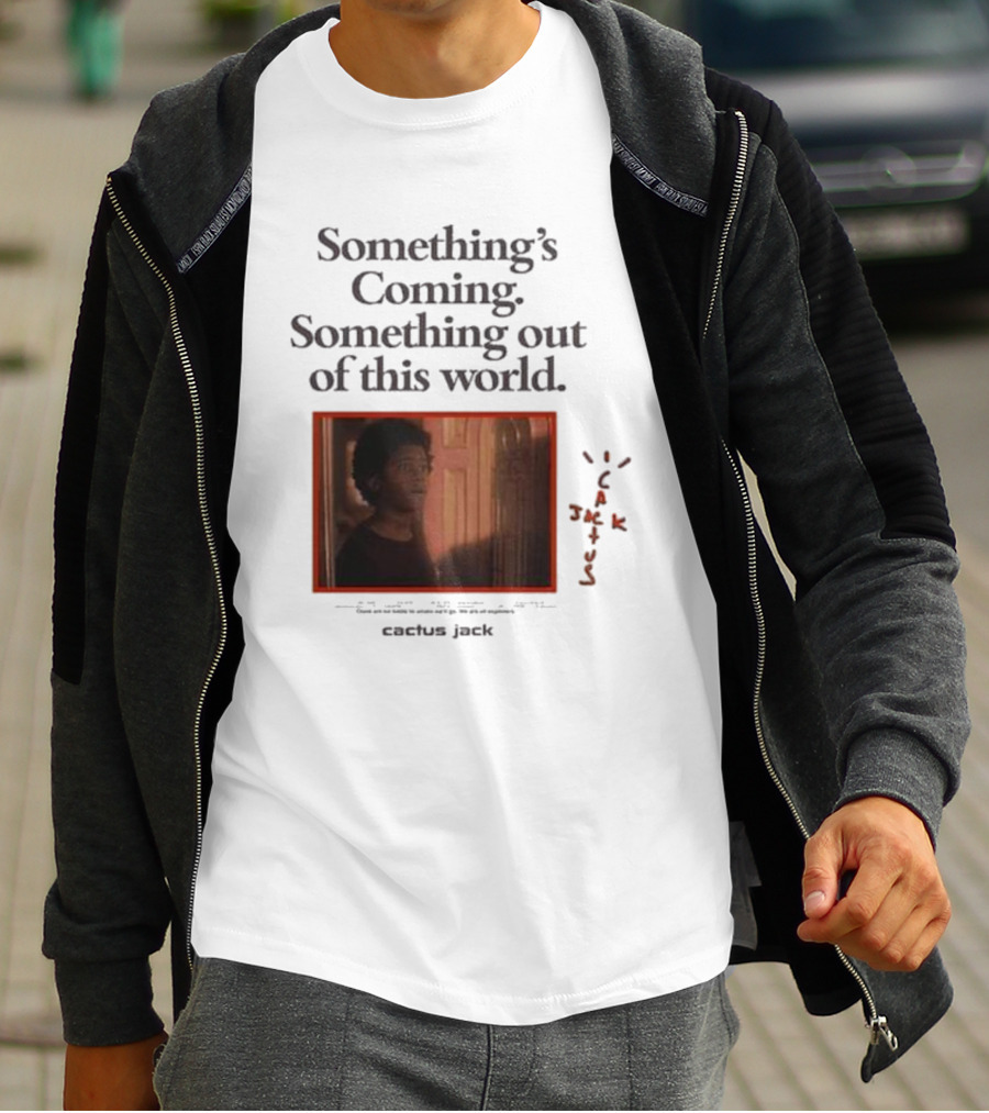 Travis Scott Something's Coming Something Out Of This World Cactus Jack T-Shirt