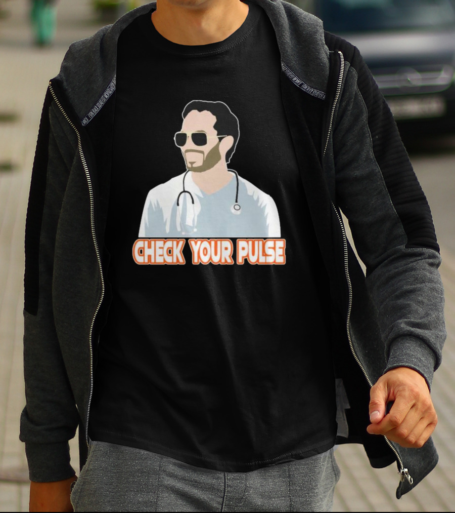 Mike McDaniel Check Your Pulse Stethoscope T-Shirt