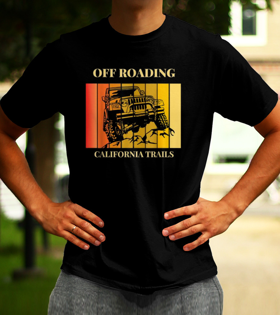 Off Roading California Trails Jeep Adventure T-Shirt
