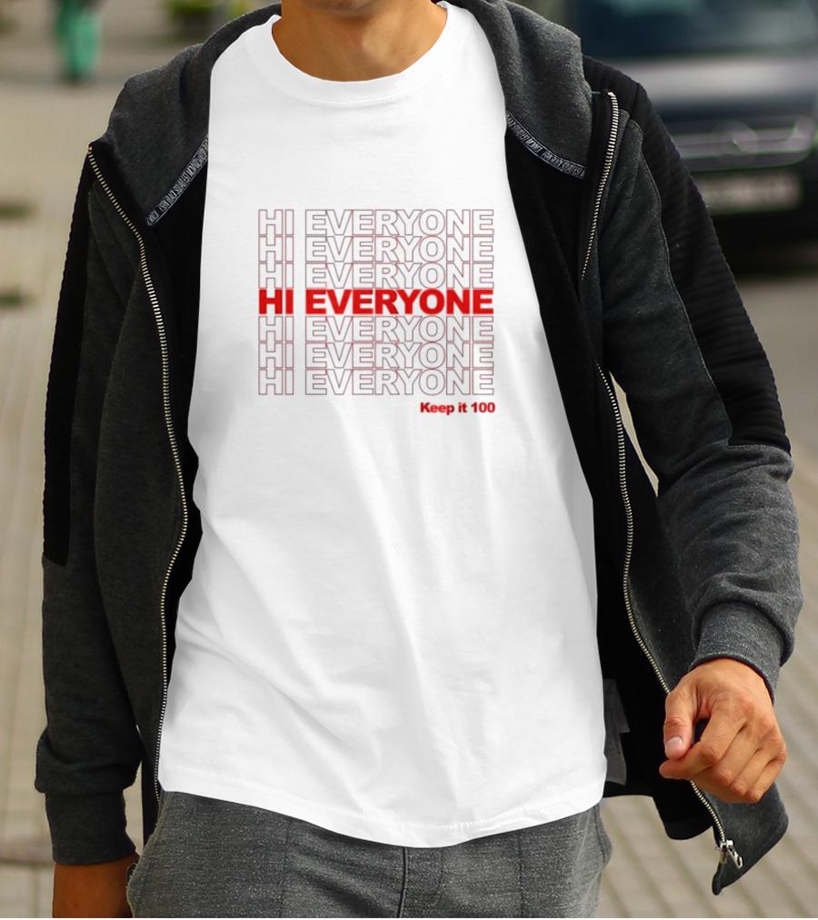 Gabriel Zamora Hi Everyone Keep It 100 Stacked Text T-Shirt