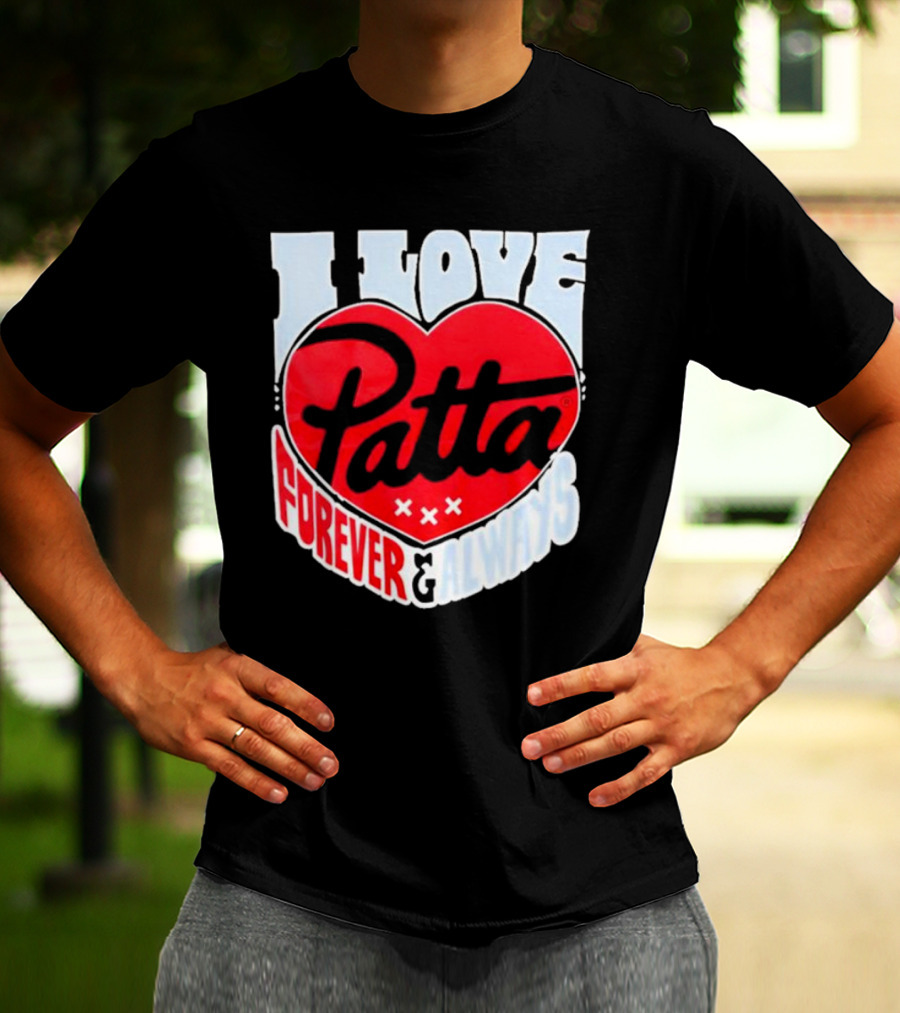 I Love Patta Heart Forever And Always T-Shirt