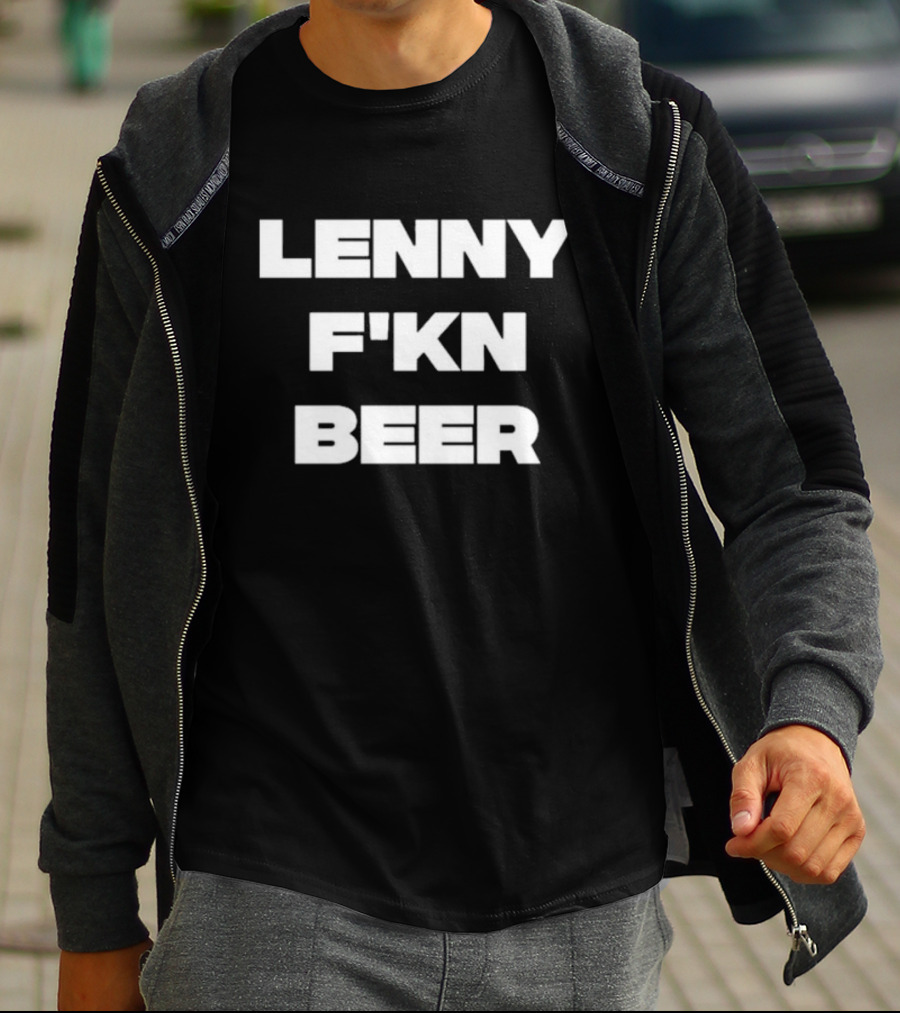 LENNY F’KN BEER T-Shirt