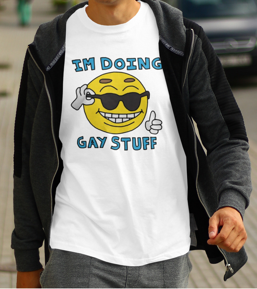 IM DOING GAY STUFF Cool Emoji With Sunglasses And Thumbs Up T-Shirt