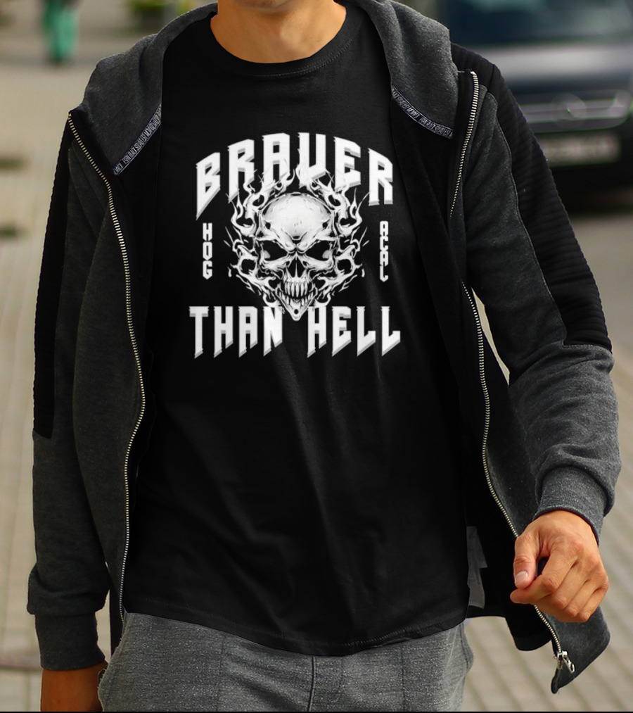 Braver Than Hell Hog Skull Acal T-Shirt