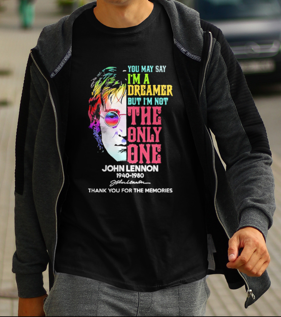 You May Say I'm A Dreamer Rainbow Portrait John Lennon 1940-1980 Thank You For The Memories T-Shirt
