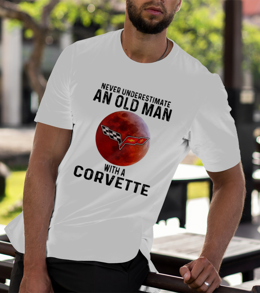 Never Underestimate An Old Man With A Corvette Blood Moon T-Shirt