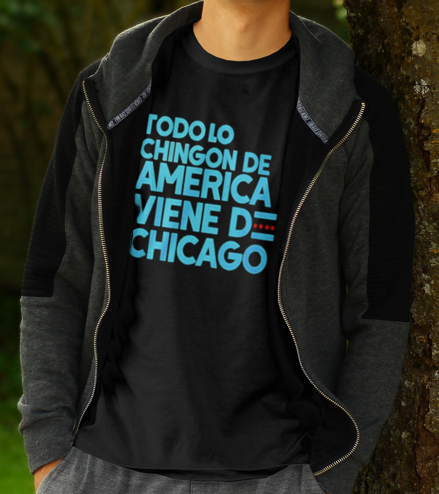 Shermann Dilla Thomas Todo Lo Chingon De America Viene De Chicago T-Shirt