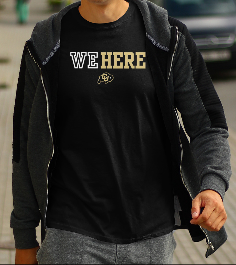 Colorado Buffaloes We Here Coach Prime T-Shirt