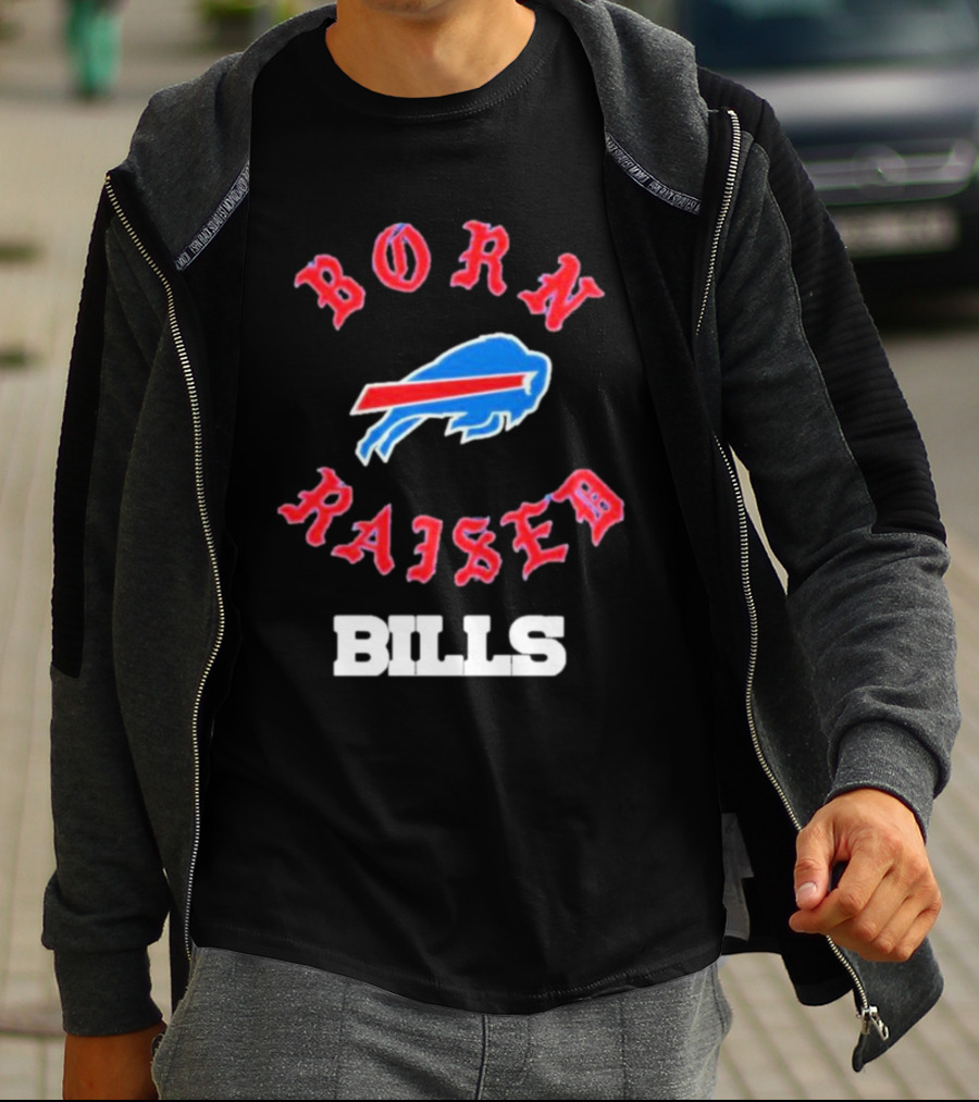 Born Raised Buffalo Bills Logo Fan Enthusiast T-Shirt