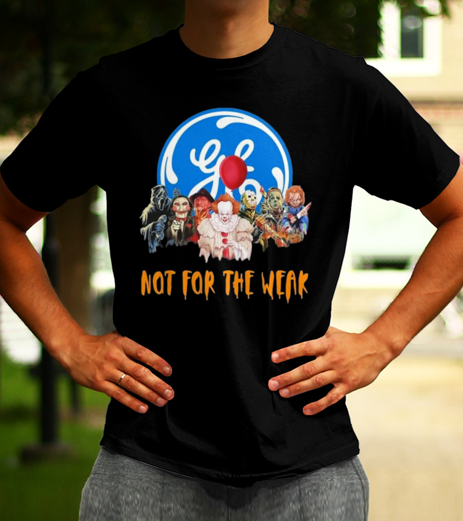 Horror Icons General Electric Not For The Weak T-Shirt