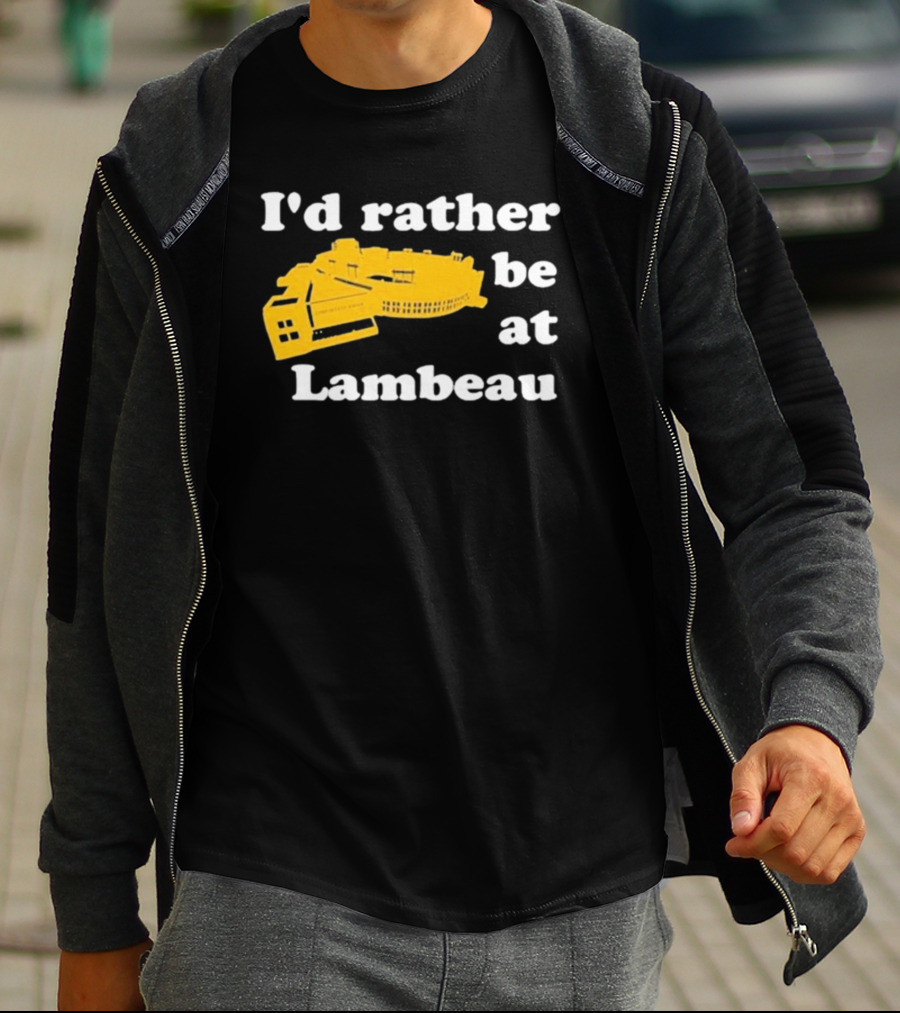 I'd Rather Be At Lambeau Stadium Illustration Classic Phrase T-Shirt