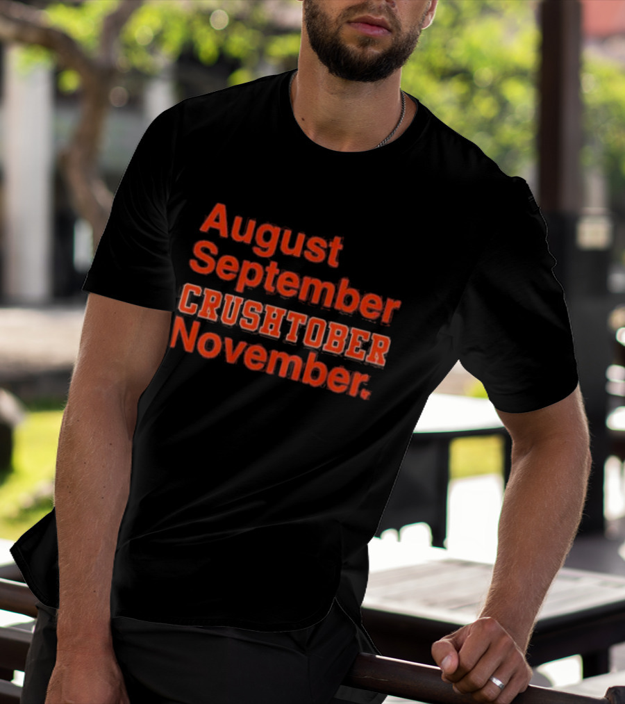 August September CRUSHTOBER November Sports Team Spirit T-Shirt