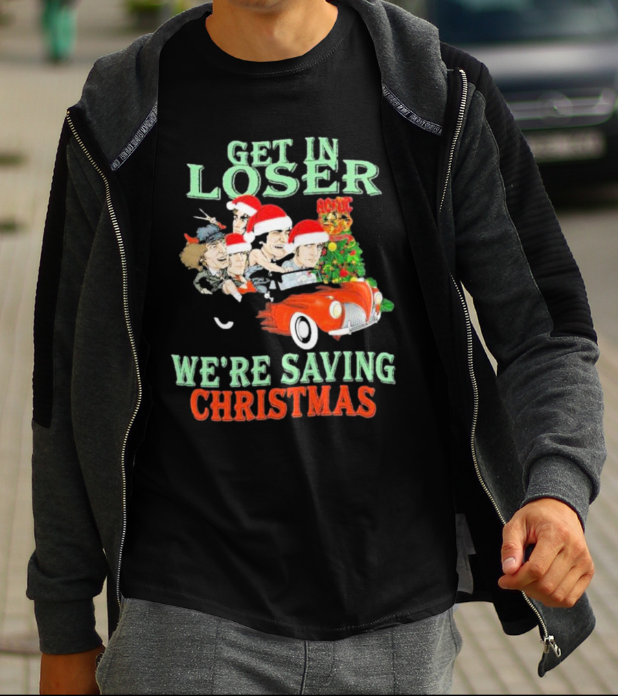 Get In Loser ACDC We're Saving Christmas Vintage Car Holiday T-Shirt