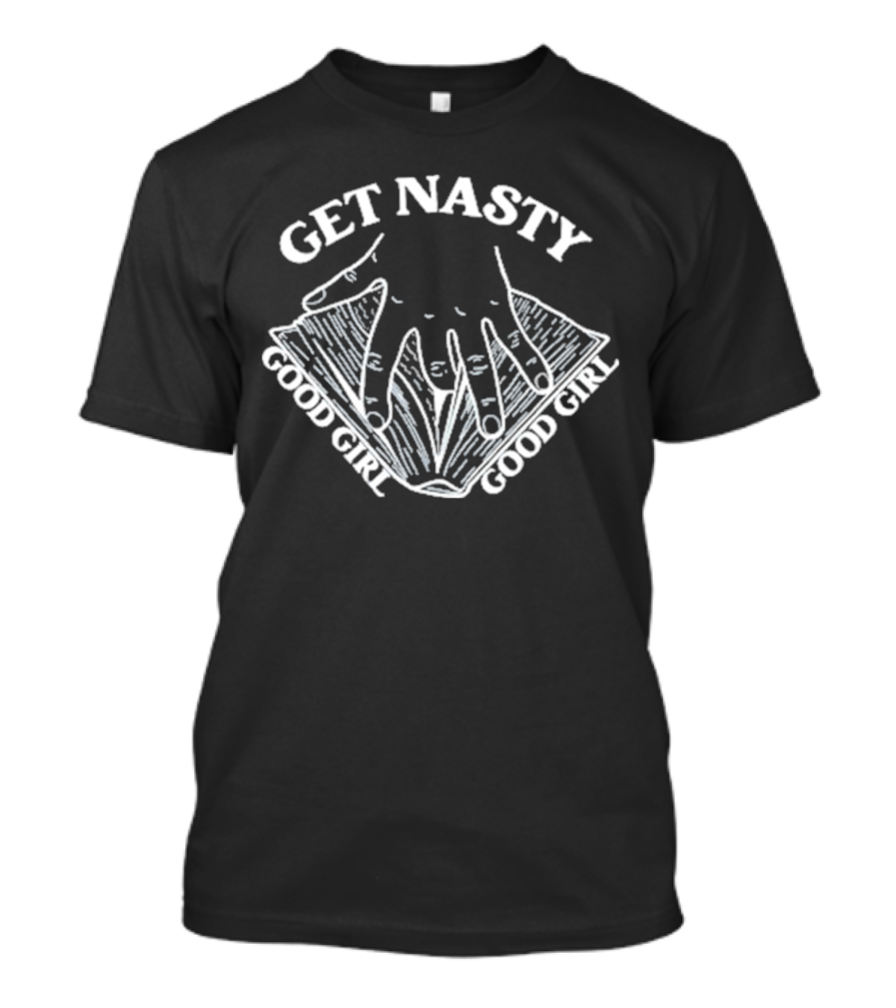 Get Nasty Good Girl Crewneck Russ Apparel Text T-Shirt