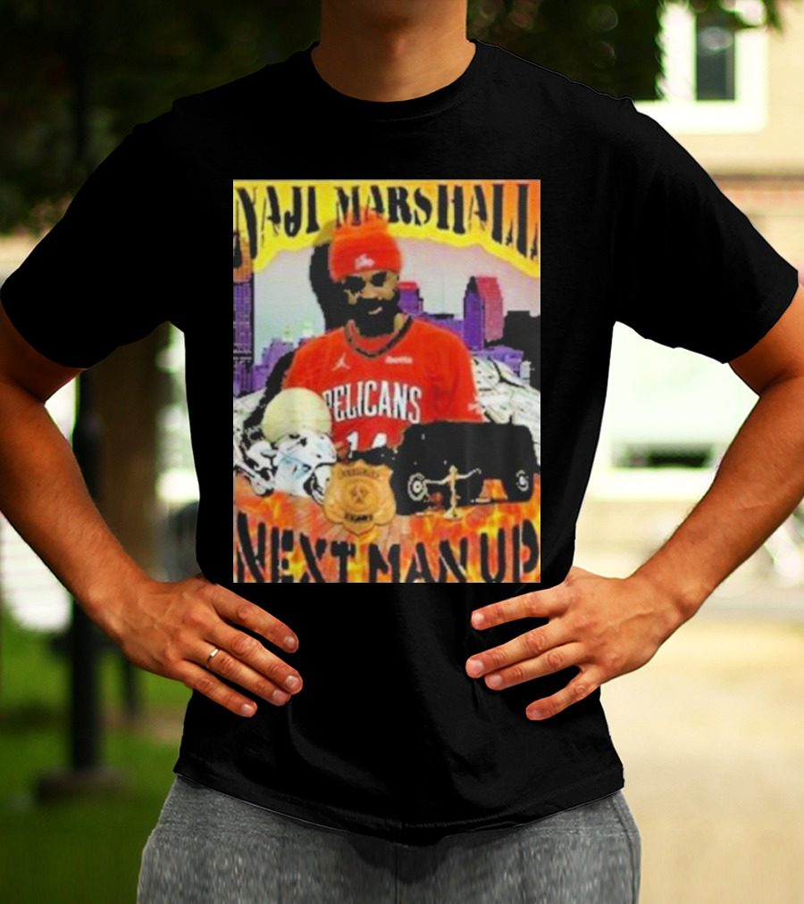 Naji Marshall Pelicans Next Man Up Badge Police Car City Background T-Shirt