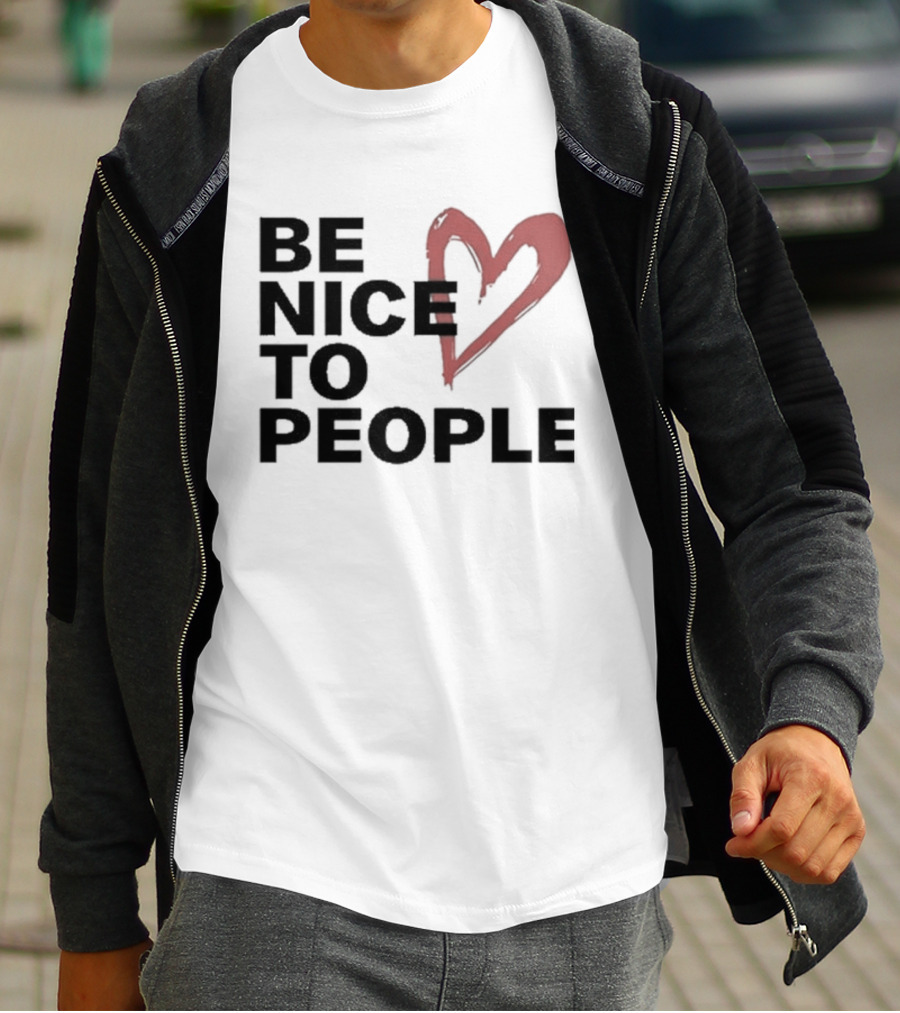 Be Nice To People Heart T-Shirt