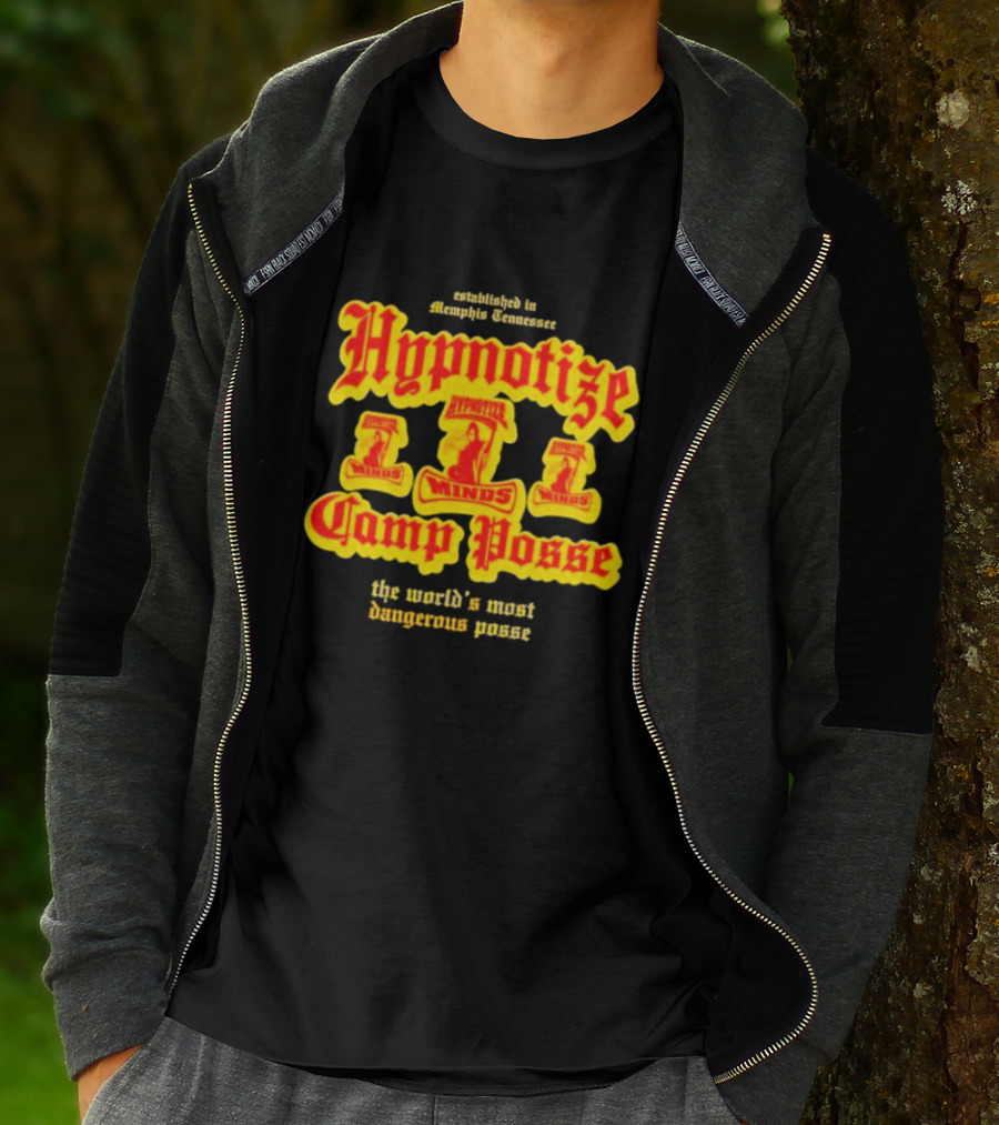 Established In Memphis Tennessee Hypnotize Camp Posse The World's Most Dangerous Posse T-Shirt