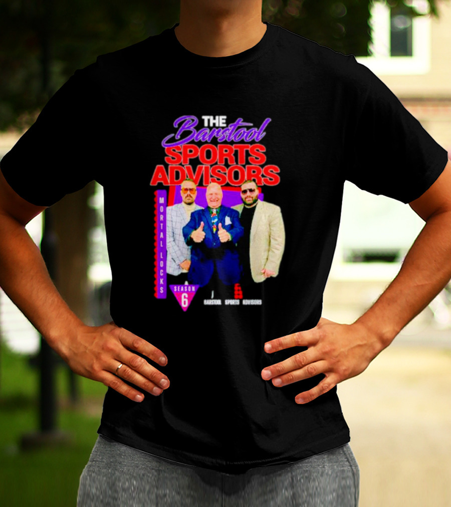 Advisors Mortal Locks Season 6 T-Shirt