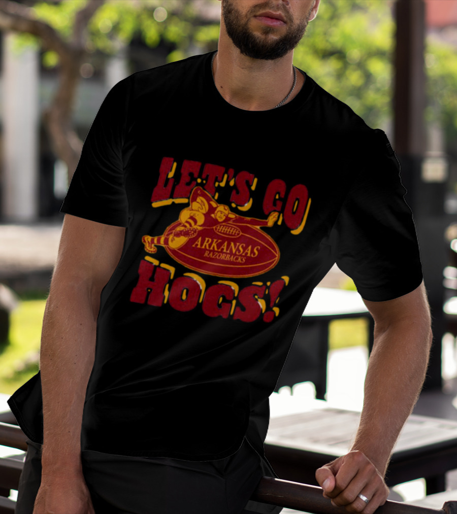 LET'S GO ARKANSAS RAZORBACKS HOGS T-Shirt