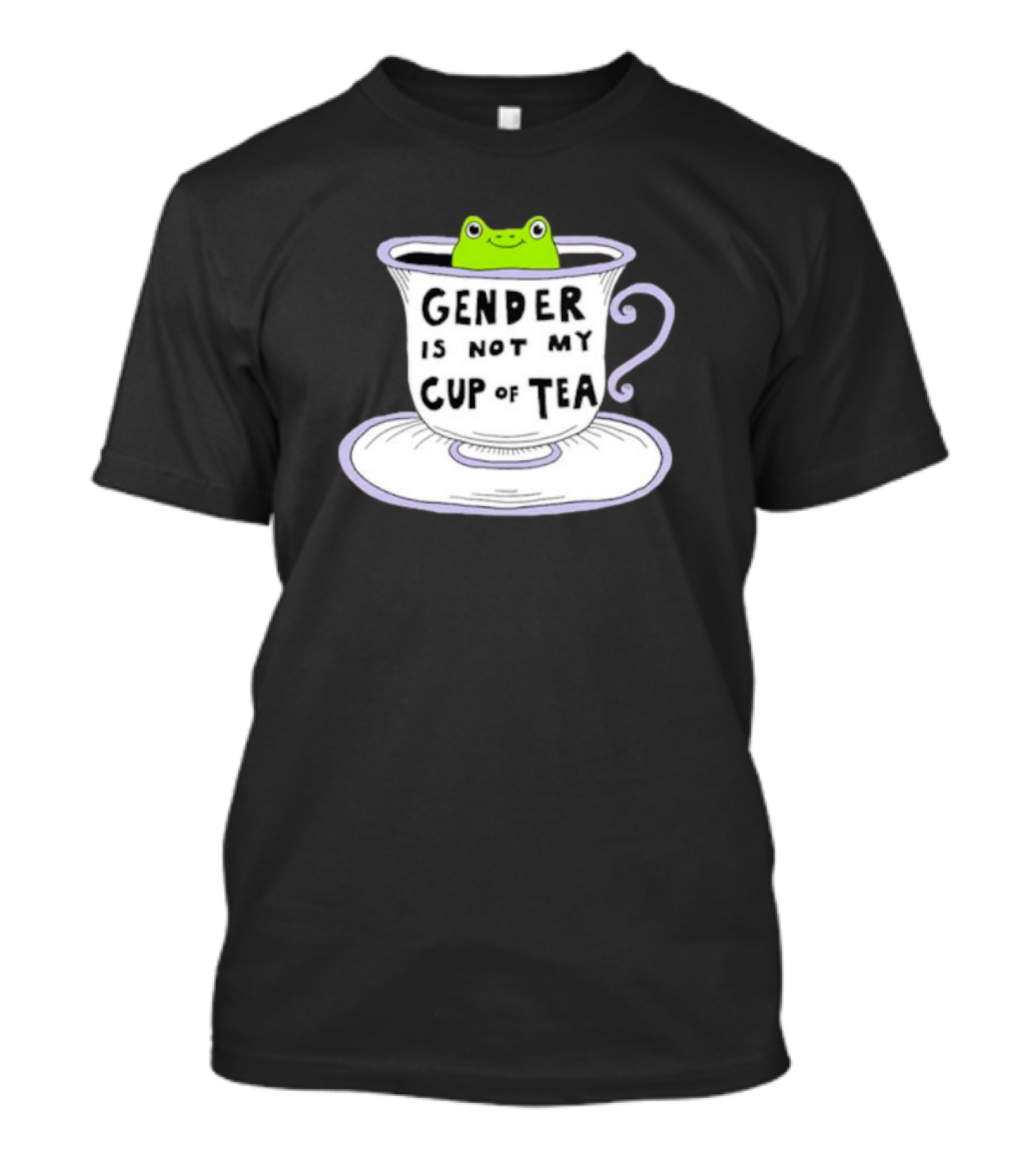 Frog In Tea Cup: Gender Is Not My Cup Of Tea T-Shirt