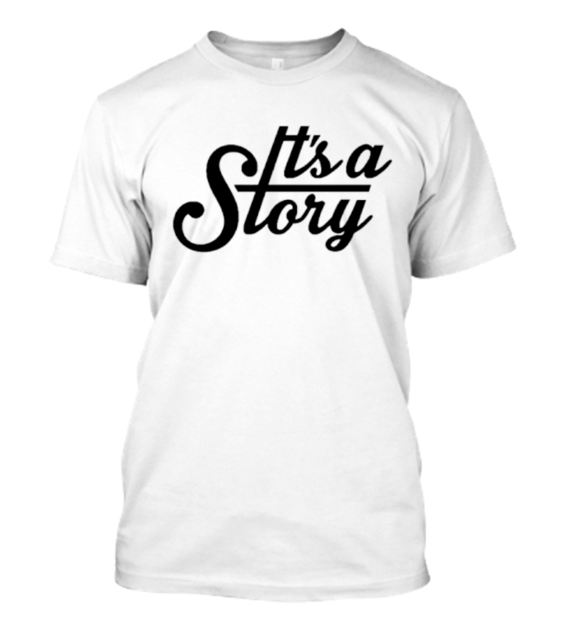 It's A Story T-Shirt