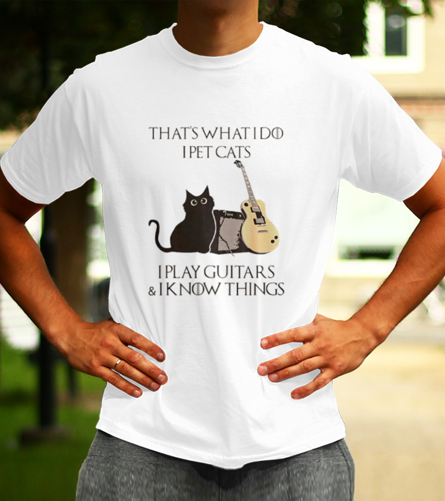 That’s What I Do I Pet Cats I Play Guitars And I Know Things Cat With Guitar And Amplifier T-Shirt