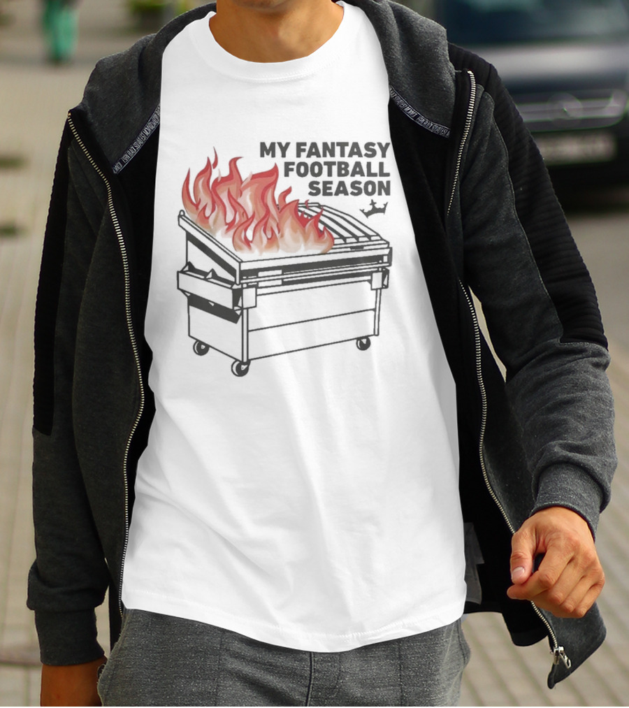 Draftkings My Fantasy Football Season Dumpster Fire T-Shirt