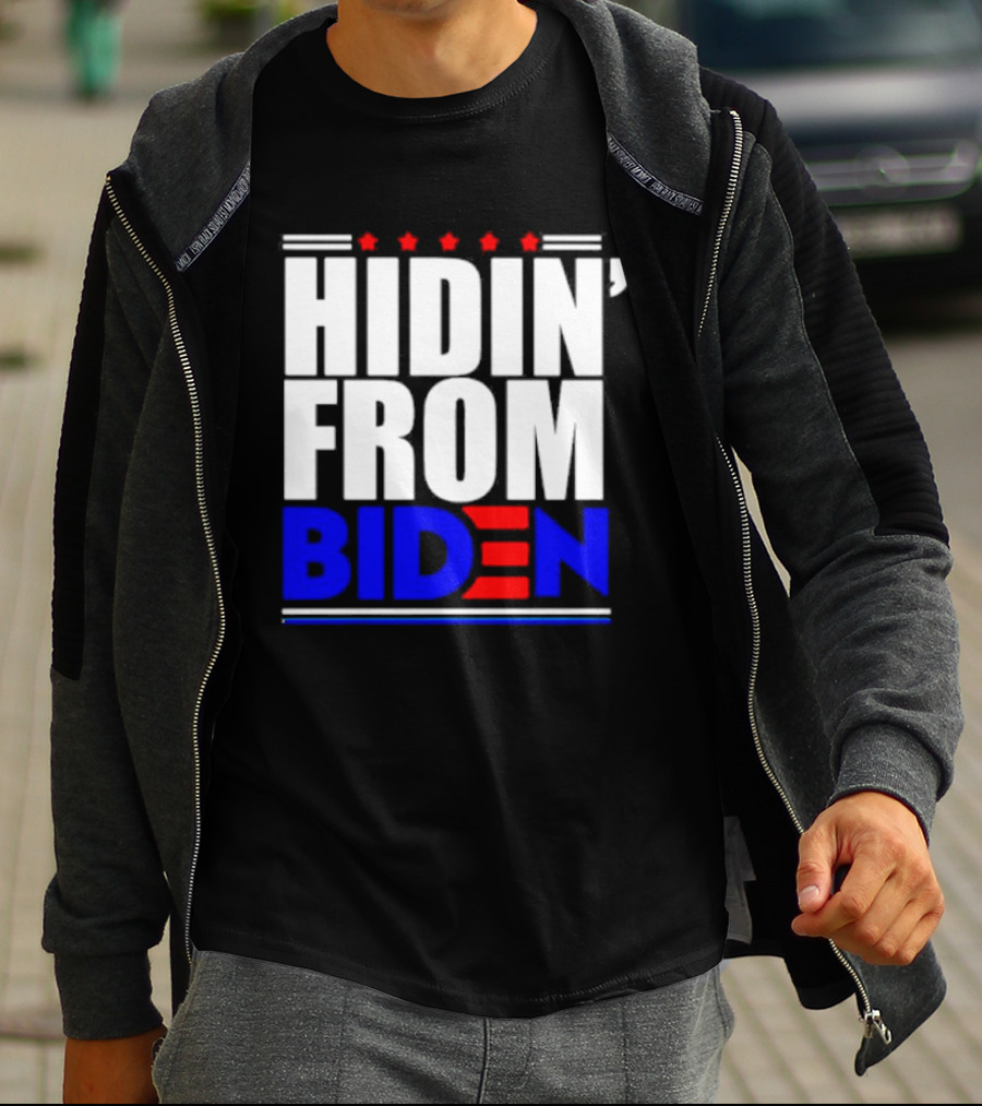 Hidin’ From Biden Stars T-Shirt