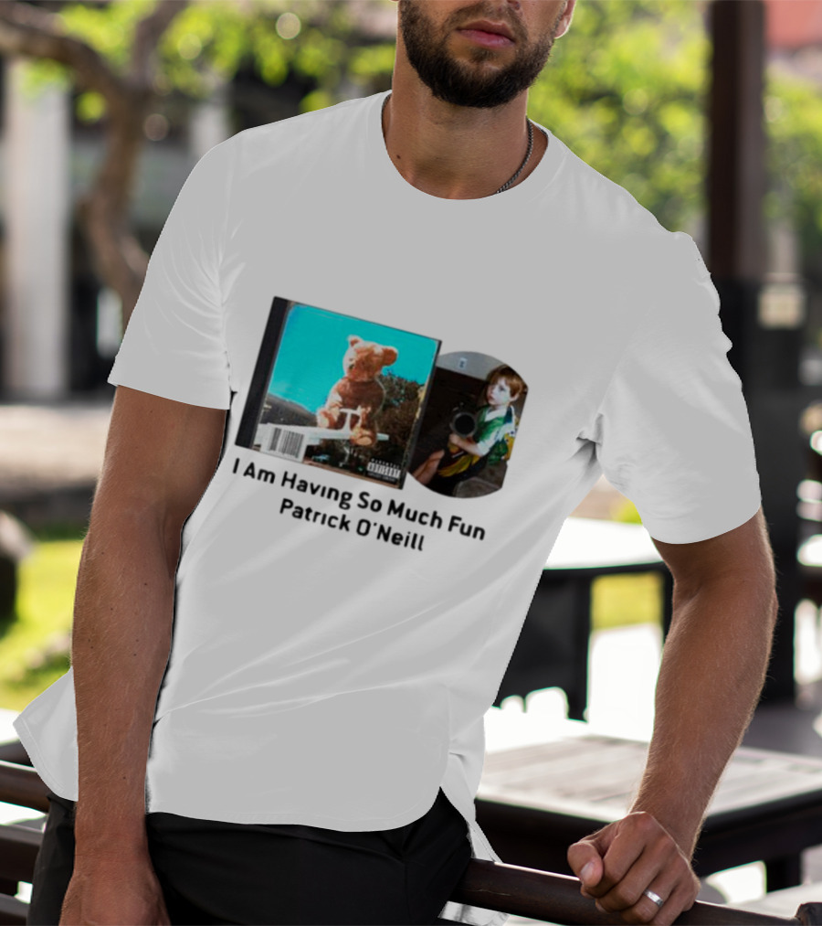 I Am Having So Much Fun Patrick O’Neill Teddy Bear Blue Background CD Boy With Toy T-Shirt