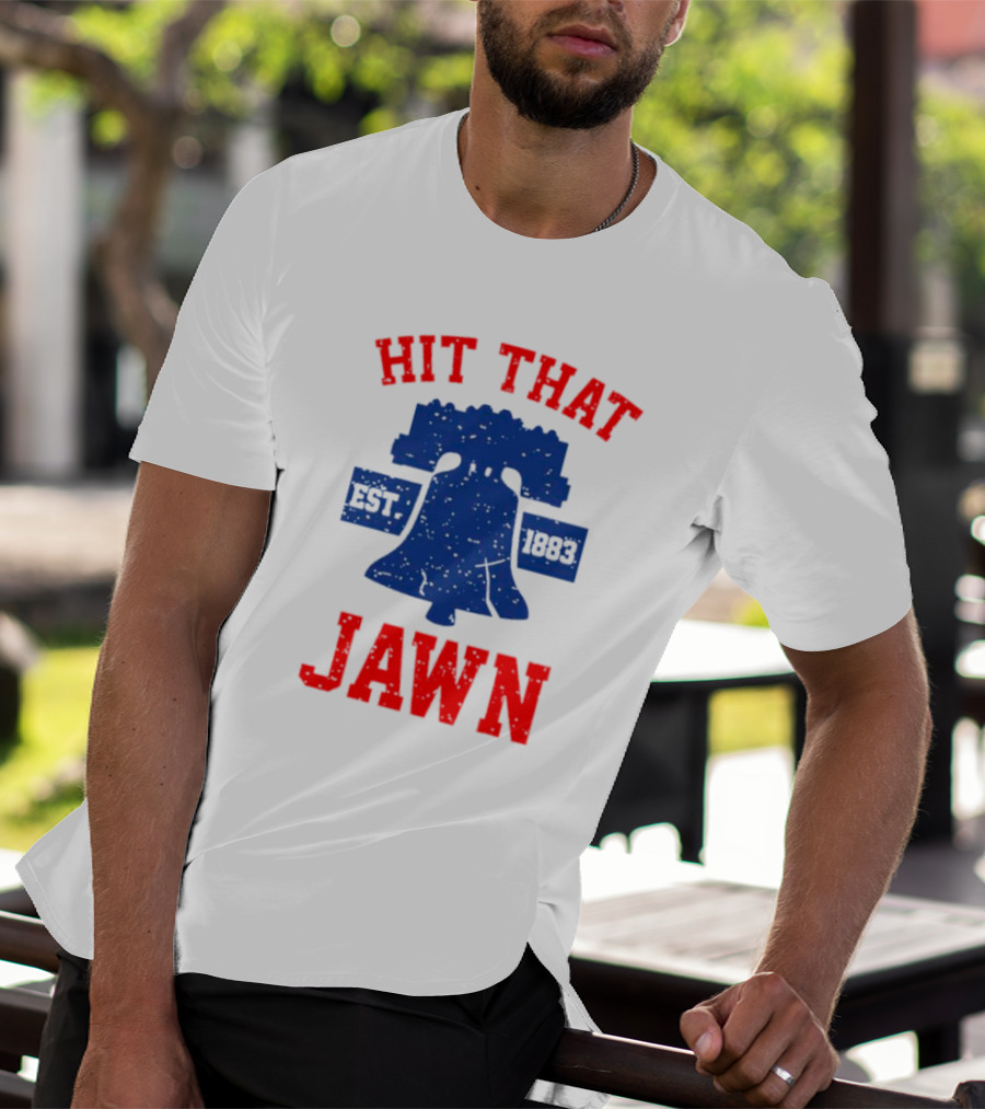 Philadelphia Phillies Hit That Jawn Est 1883 Liberty Bell T-Shirt