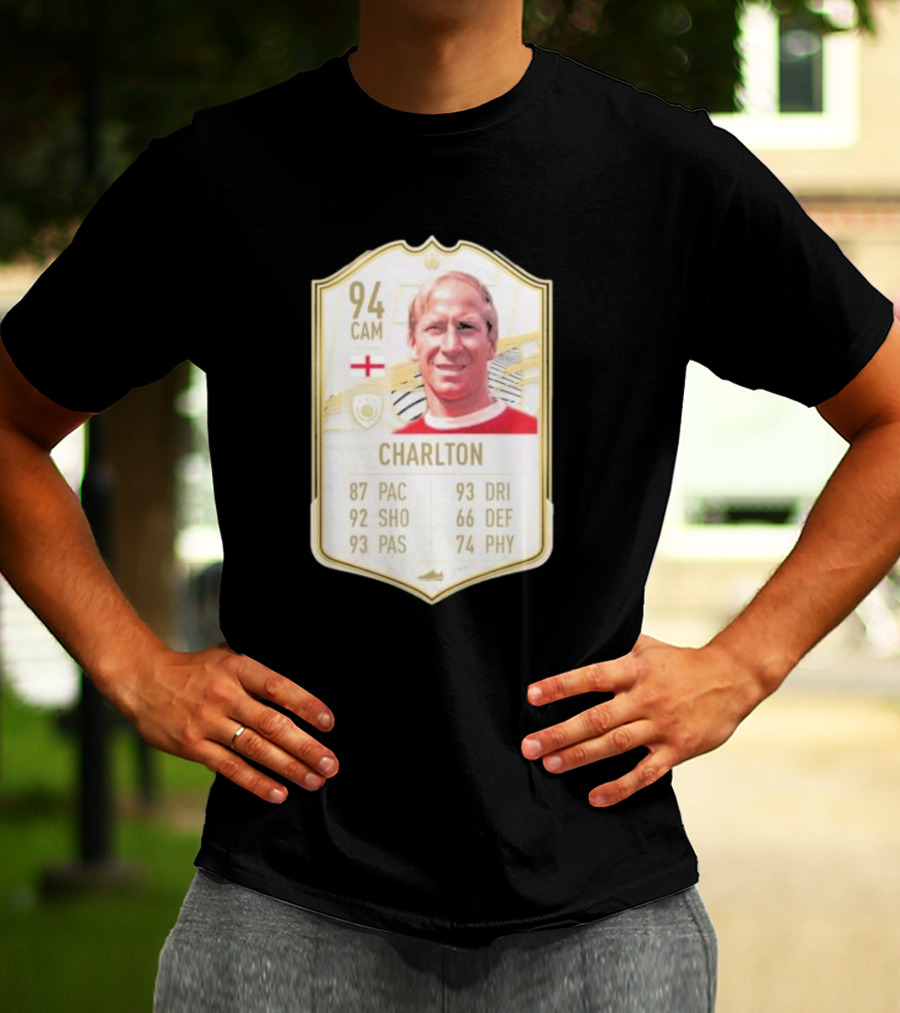 Sir Bobby Charlton 94 CAM FIFA Card England RIP 1937-2023 T-Shirt