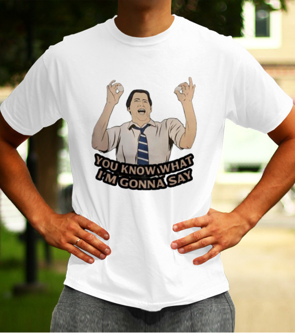 You Know What I’m Gonna Say Motivational Pose With Tie T-Shirt