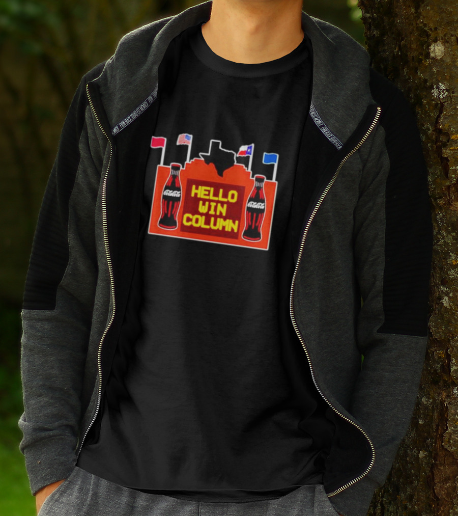Coca Cola Hello Win Column Texas Flag Bottles Sign T-Shirt