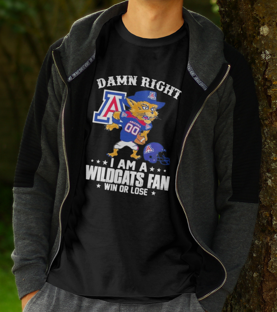 Damn Right I Am An Arizona Wildcats Fan Win Or Lose Mascot Football T-Shirt