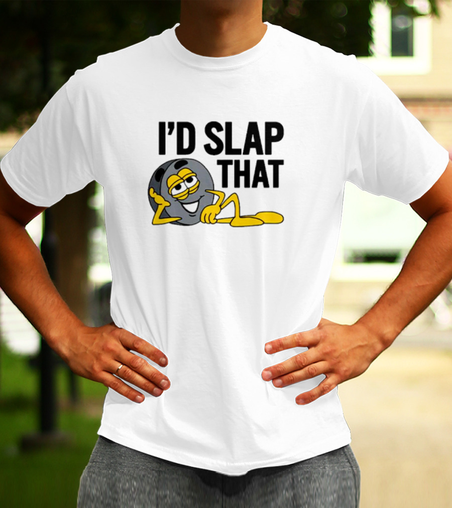 I’d Slap That Hockey Puck Lying Figure T-Shirt