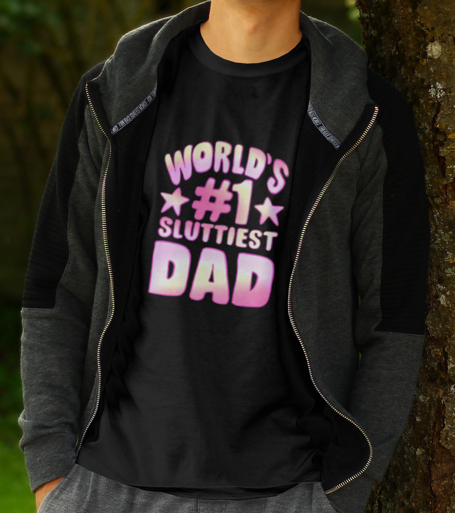 World’s #1 Sluttiest Dad Stars T-Shirt