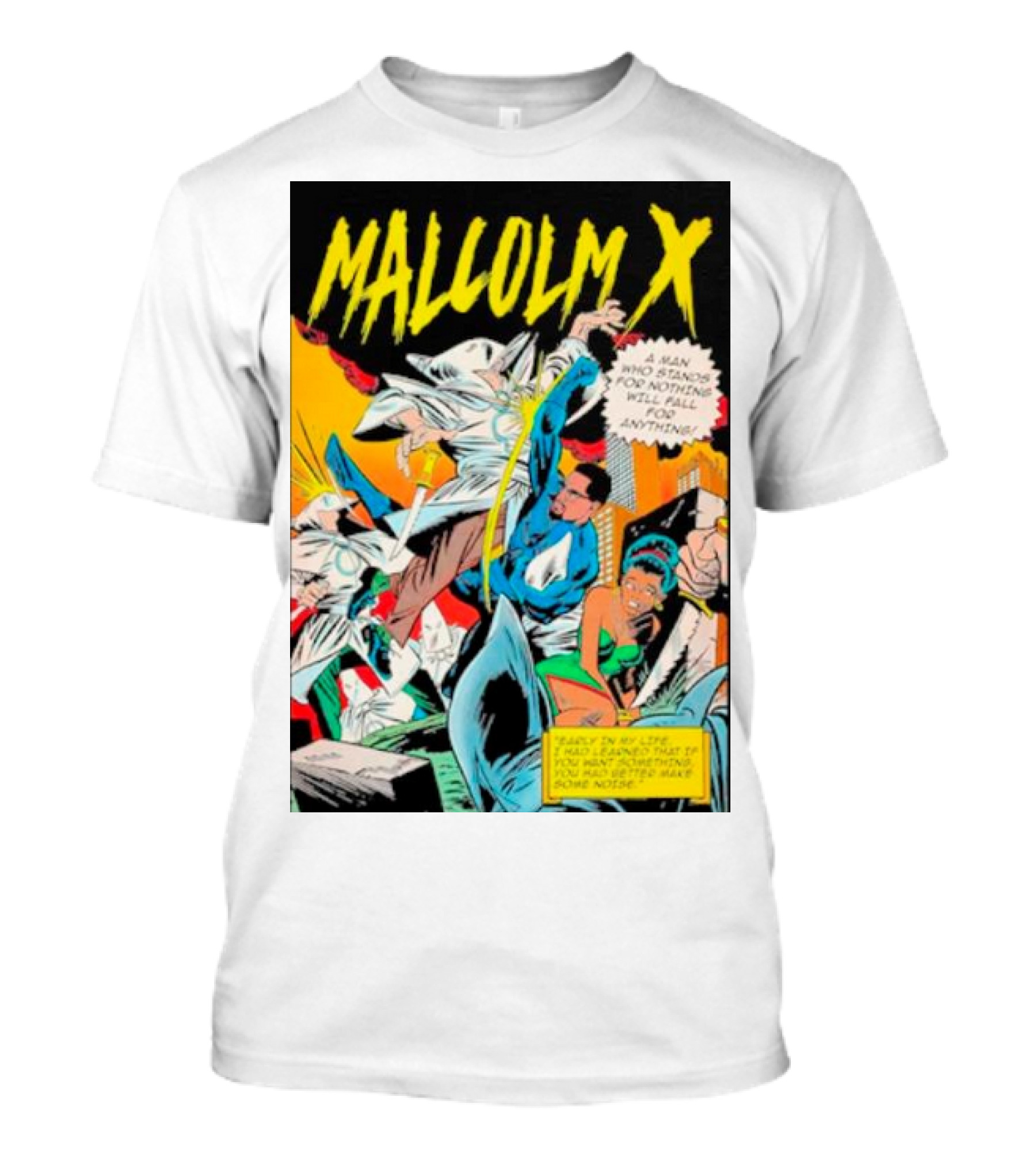 MALCOLM X A Man Who Stands For Nothing Will Fall For Anything Comic Book Style 90’s Superhero T-Shirt
