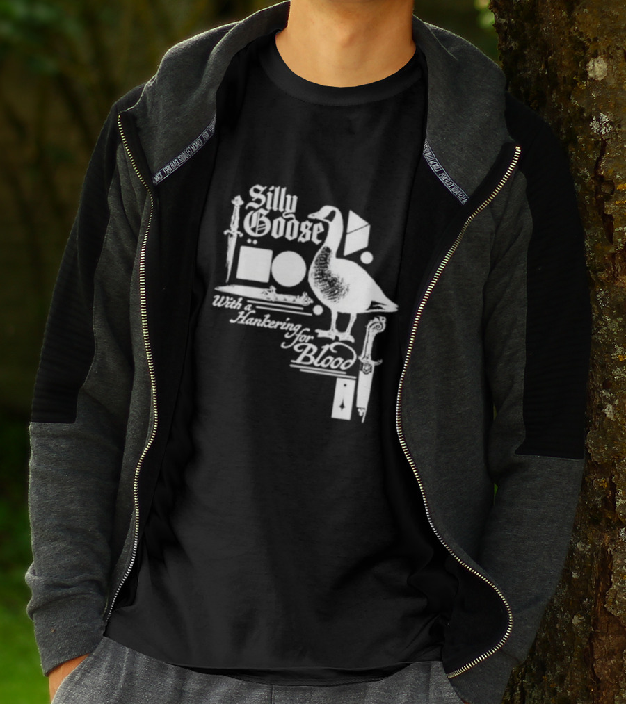 Silly Goose With A Hankering For Blood T-Shirt