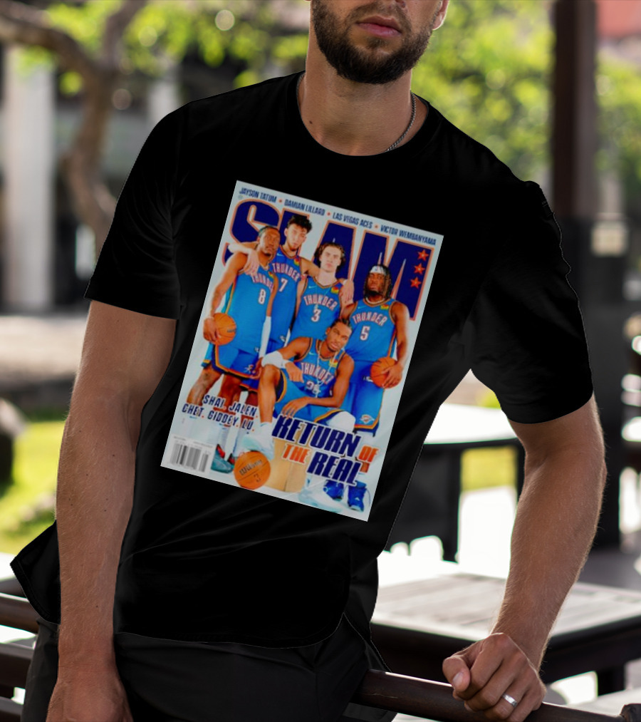 SLAM Oklahoma City Thunder Shai Jalen Chet Giddey Lu Return Of The Real T-Shirt