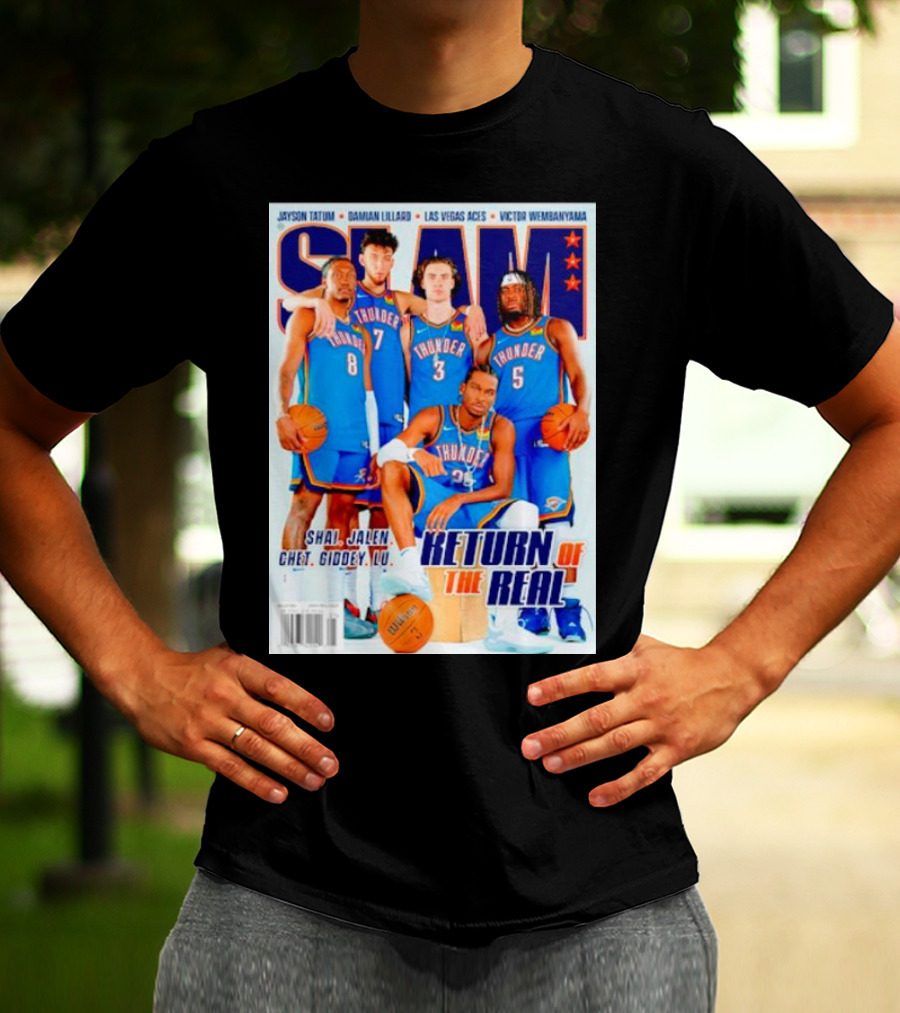 SLAM Oklahoma City Thunder Shai Jalen Chet Giddey Lu Return Of The Real T-Shirt
