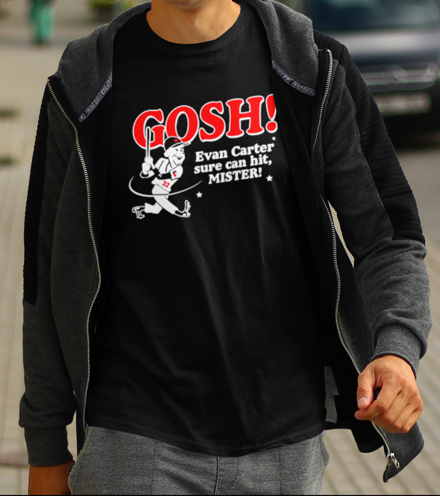 Gosh Evan Carter Sure Can Hit Mister Texas Rangers T-Shirt