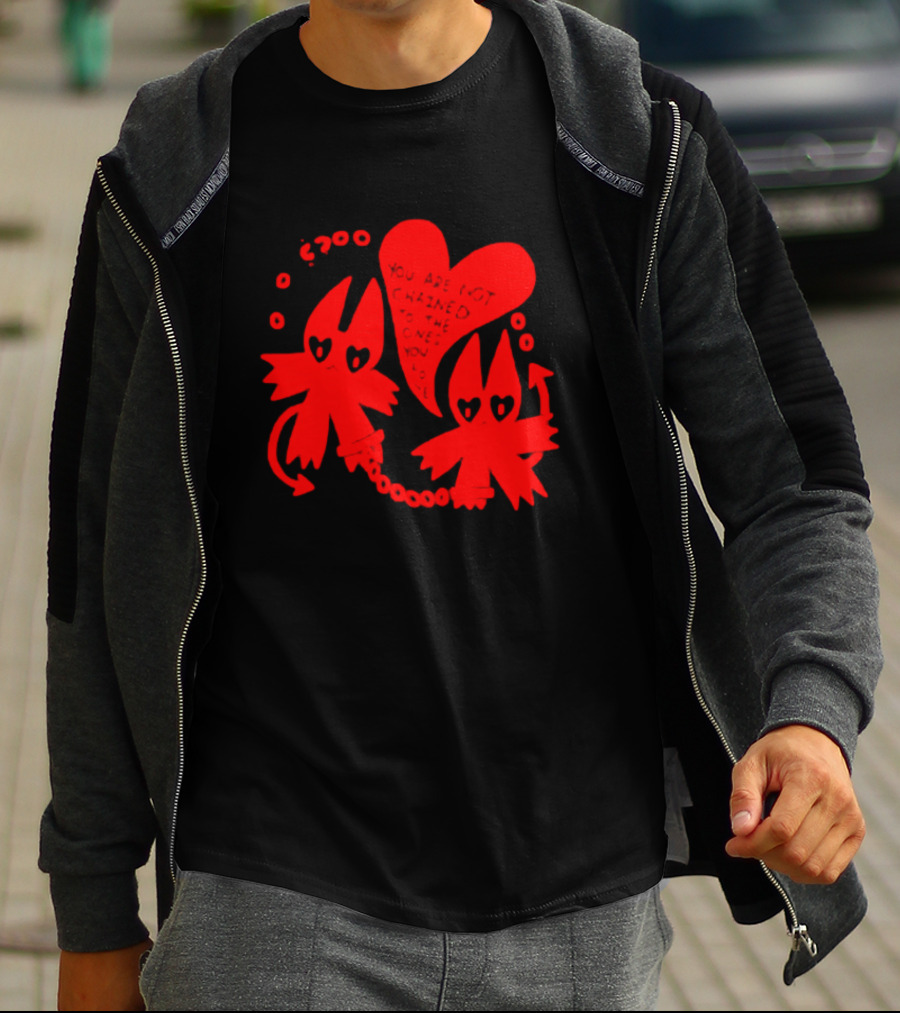 You Are Not Chained To The Ones You Love Heart-Chain Devils T-Shirt