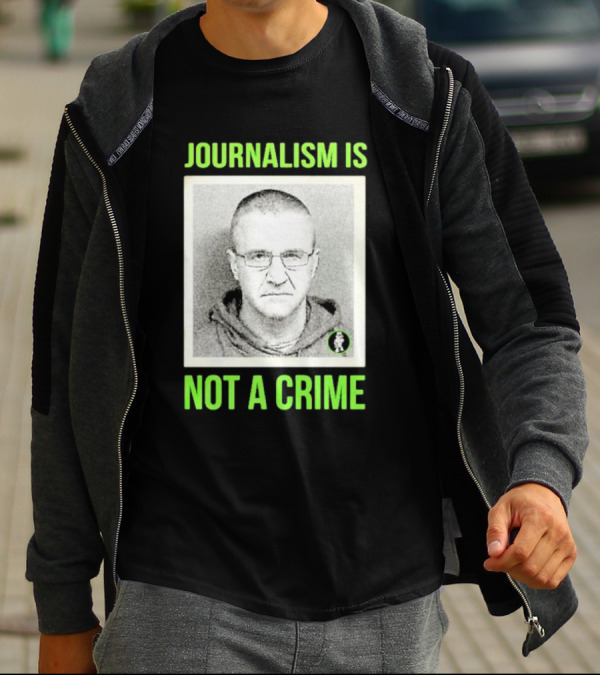 Aidan Kearney Journalism Is Not A Crime Mugshot Image T-Shirt