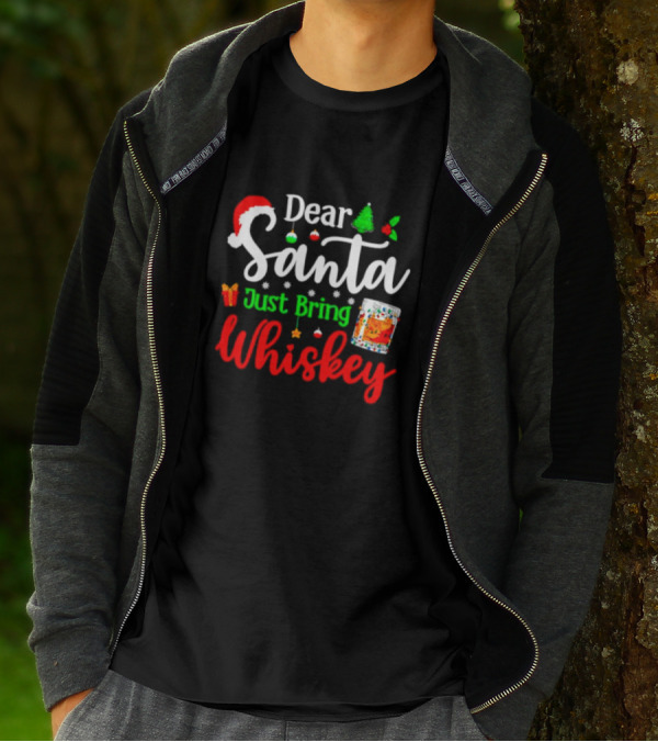 Dear Santa Just Bring Whiskey Christmas Santa Hat Tree Ornaments Gift Glass T-Shirt